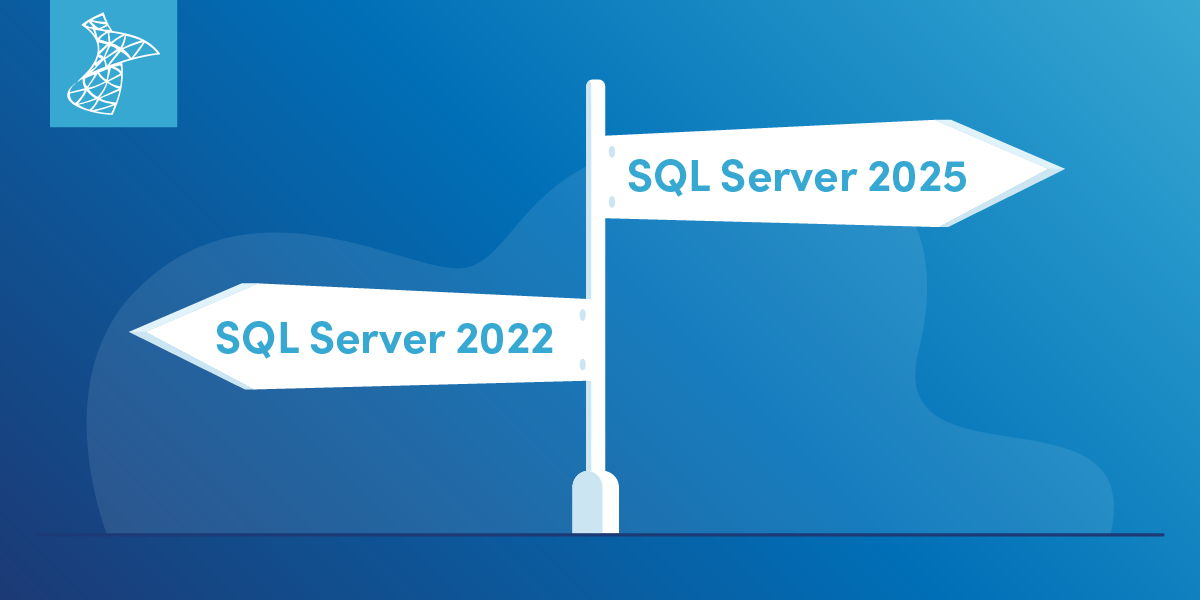 SQL Server 2022 vs 2025